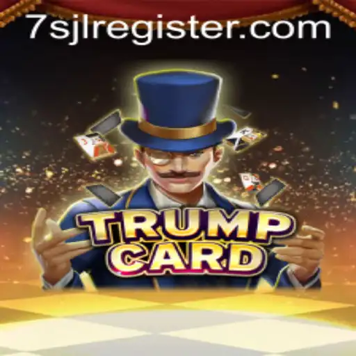 Unveiling the Thrills of TrumpCard: A New Era of Strategic Gaming with 7SJL